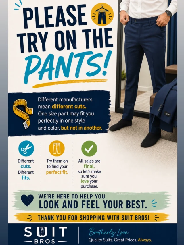 We promise… They’re worth it!Don’t judge a suit by the hanger. The right fit can look completely different once you put it on. 🙌Try the pants. Check the waist. Sit down. Move around. Make sure you LOVE the fit before you check out!A friendly reminder: ALL SALES ARE FINAL. ❤️
So take your time, try everything on, and make sure you’ve got the right size before making your purchase.Because when you find the right fit… you’ll know! 🔥👔 Suits. Shirts. Ties. Brotherly Love.#SuitBros #TryThePants #SuitUp #SuitSale #PerfectFit Menswear AllSalesFinal